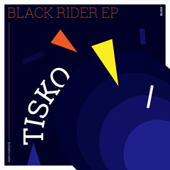 Tisko - Black Rider (Original Mix)