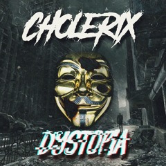 Cholerix - Dystopia