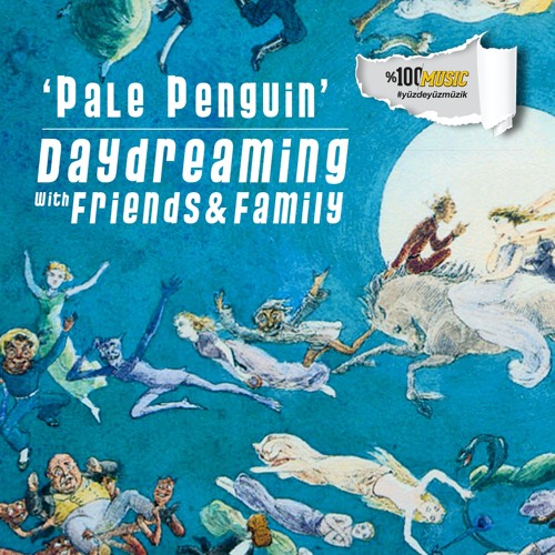 daydreaming with Pale Penguin (11-12-2020)