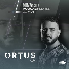 MDAccula Podcast Series vol#108 - Ortus