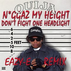 N*ggaz My Height Don't Fight One Headlight (Remix)