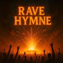 Rave Hymne