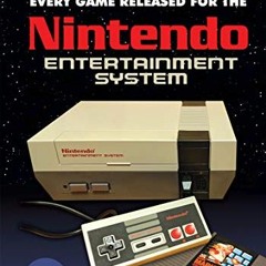 ACCESS [EBOOK EPUB KINDLE PDF] The NES Encyclopedia: Every Game Released for the Nint