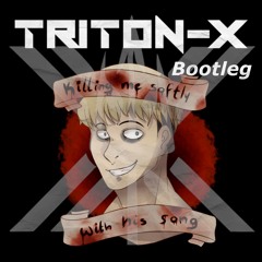 Triton-X Project : Fugees - Killing Me Softly (Bootleg)
