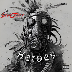 Heroes - A Sten Joddi Remix