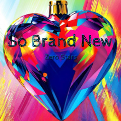 So Brand New