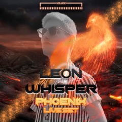 Leon Whisper - Phoenix (Live Set)