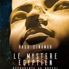 download EPUB √ Le mystère égyptien: Découverte au bucegi by  Radu Cinamar [EPUB KIND