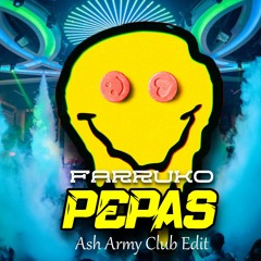 Farruko - Pepas (Ash Army Club Edit) | Epic EDM Hyper Techno Banger!