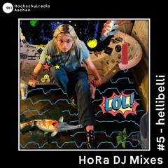 HoRa DJ Mixes - #5 hellibelli