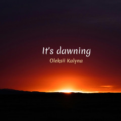 It's dawning