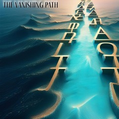 The Vanishing Path