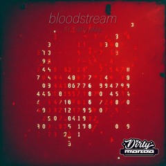 Bloodstream Feat. Filthy Mike