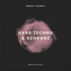Hard Techno To Schranz Set - Hugo Ferraz