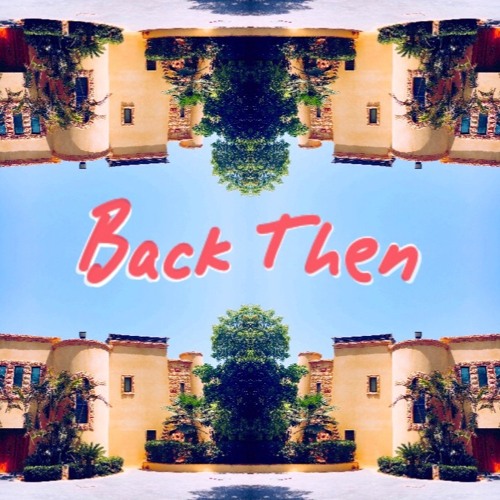 Back Then (live master) (roll off the hi's)