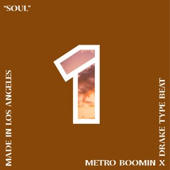 Metro Boomin x Drake Type Beat - "Soul" Prod. by CamThe1