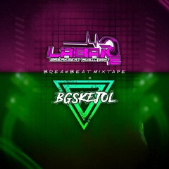 #BREAKBEAT-MIXTAPE [ Labare2547 x BgsKejol ]-Mix: TassiboTeam01