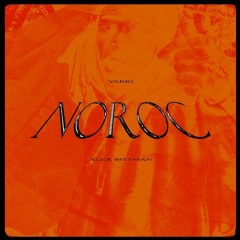 Yakki X Alex Bittman - NOROC (Official Instrumental) [Reprod. Ziro.]