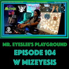 PBMTV Shows - Episode 104 w Mizeyesis - March 12, 2023