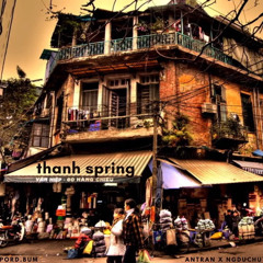 Thanh Spring ft AnTran Prod by Bủm
