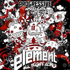 ELEMENT 12H ALL NIGHT SET 2024 @ Progressive #80