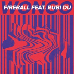 Wongo - Fireball ft. Rubi Du