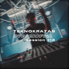 TEKNOKRATAS #12 SUCCESSFULL