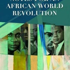 READ KINDLE PDF EBOOK EPUB Africans at the Crossroads: African World Revolution by  John Henrik Clar