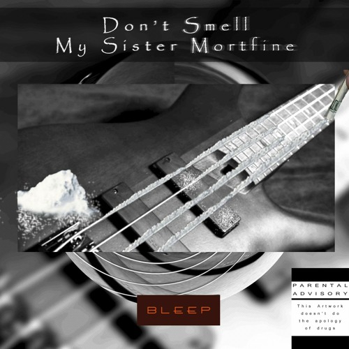 Don't smell my sister mortfine