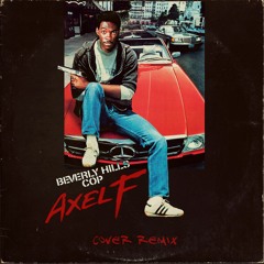 Axel F, Beverly Hills Cop Theme (cover/remix)