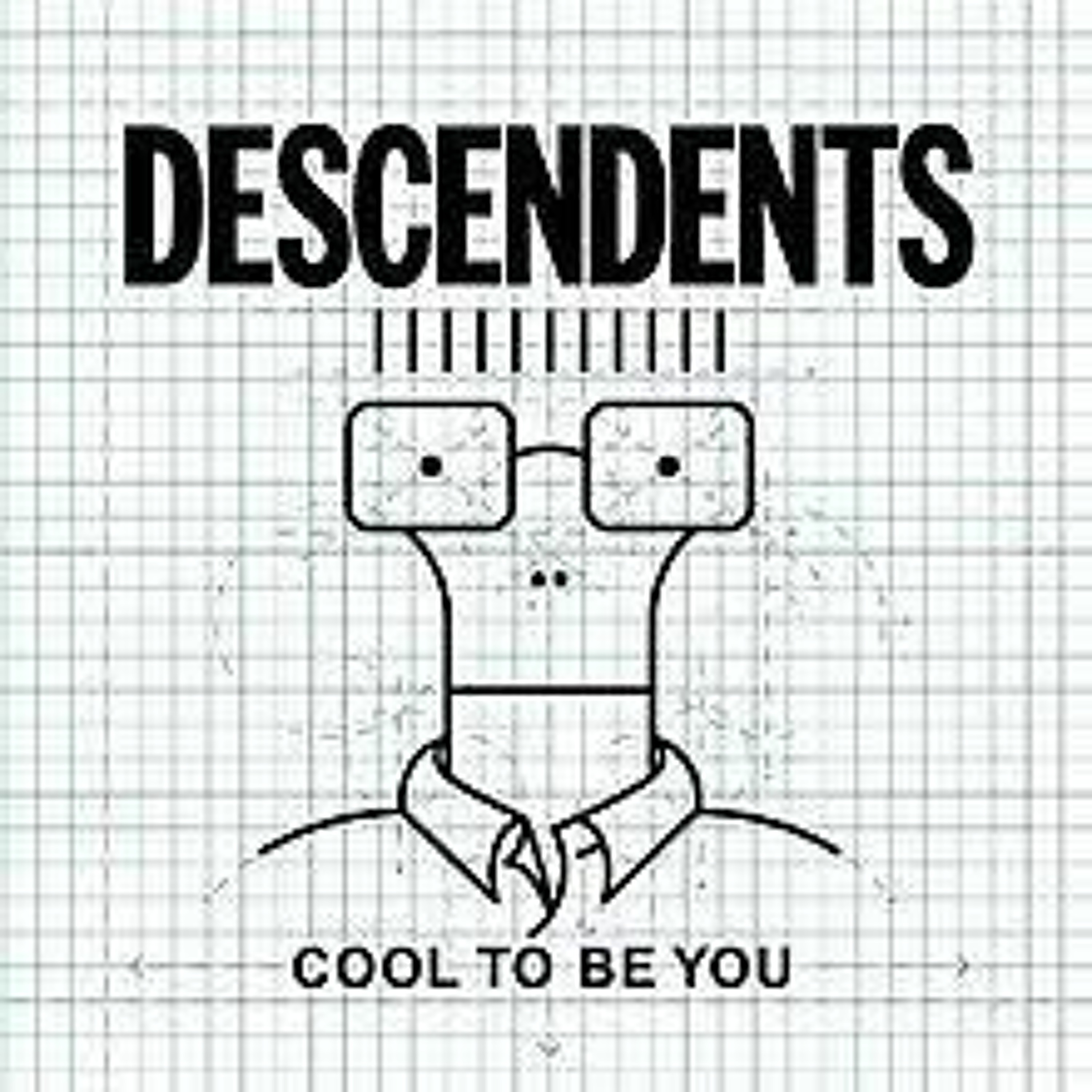 Descendents "Cool To  Be You" is the featured album
