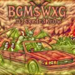 ☆☆☆Djsk4r3kr0w x BGM$WXG ☆☆☆  #1$T PL4C3 {Prod. $urreal} °Kr0Miixx3d