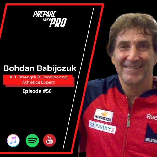 #50 - Bohdan Babijczuk AFL High Performance Manager & Athletics specialist