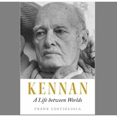 (Download b.o.o.k.s)-Kennan: A Life Between Worlds