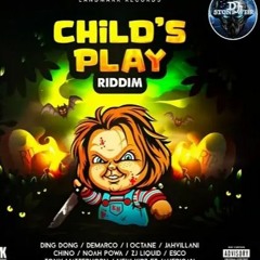 Childs Play Riddim Mix