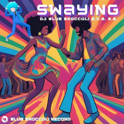 SWAYING