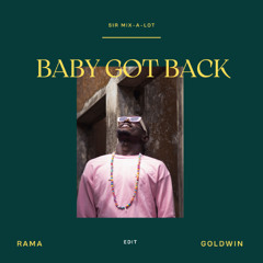 Baby Got Back (Rama x Goldwin Edit)