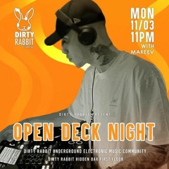 MAKEEV - @Dirty Rabbit Open Deck NIght