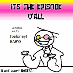 IT'S THE EPISODE Y'ALL [A Self Insert NYCTBA] + FLP
