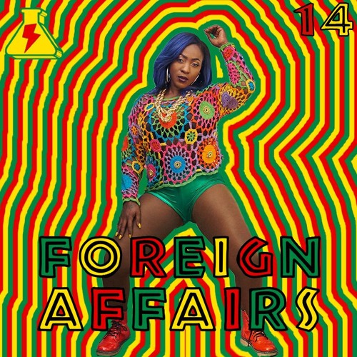 FOREIGN AFFAIRS VOL. 14 (WORLD MUSIC) | MIXED & CURATED BY K-SADILLA (5/7/20)