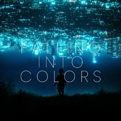 Falling Into Colors