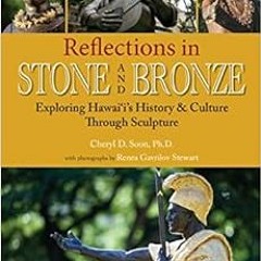 DOWNLOAD PDF ✉️ Reflections in Stone and Bronze by Cheryl D. Soon KINDLE PDF EBOOK EP
