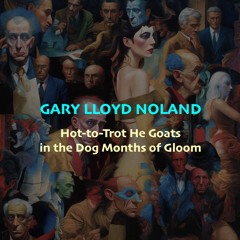 HOT-TO-TROT HE GOATS IN THE DOG MONTHS OF GLOOM