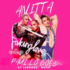 #FreeDownload | Anitta, Sawetie & Breno Barreto - Faking Love (Paullo Góes 'Ay Caramba' Mash!)