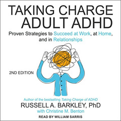 FREE EPUB ✏️ Taking Charge of Adult ADHD, Second Edition: Proven Strategies to Succee