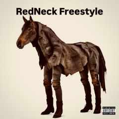 RedNeck Freestyle