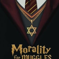 [ACCESS] EPUB 📒 Morality for Muggles: Ethics in the Bible and the World of Harry Pot