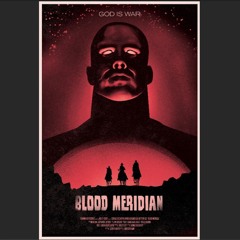 Blood Meridian - The Eulogy of Dick Shelby