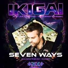 Seven Ways - Ikigaï Festival