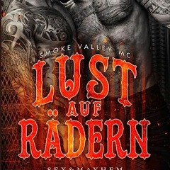 ⚡️ LESEN EBOOK Lust auf Rädern – Smoke Valley MC (gay romance) (German Edition) Full Online